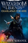 Wizardom Legends: Charlatan for Hire